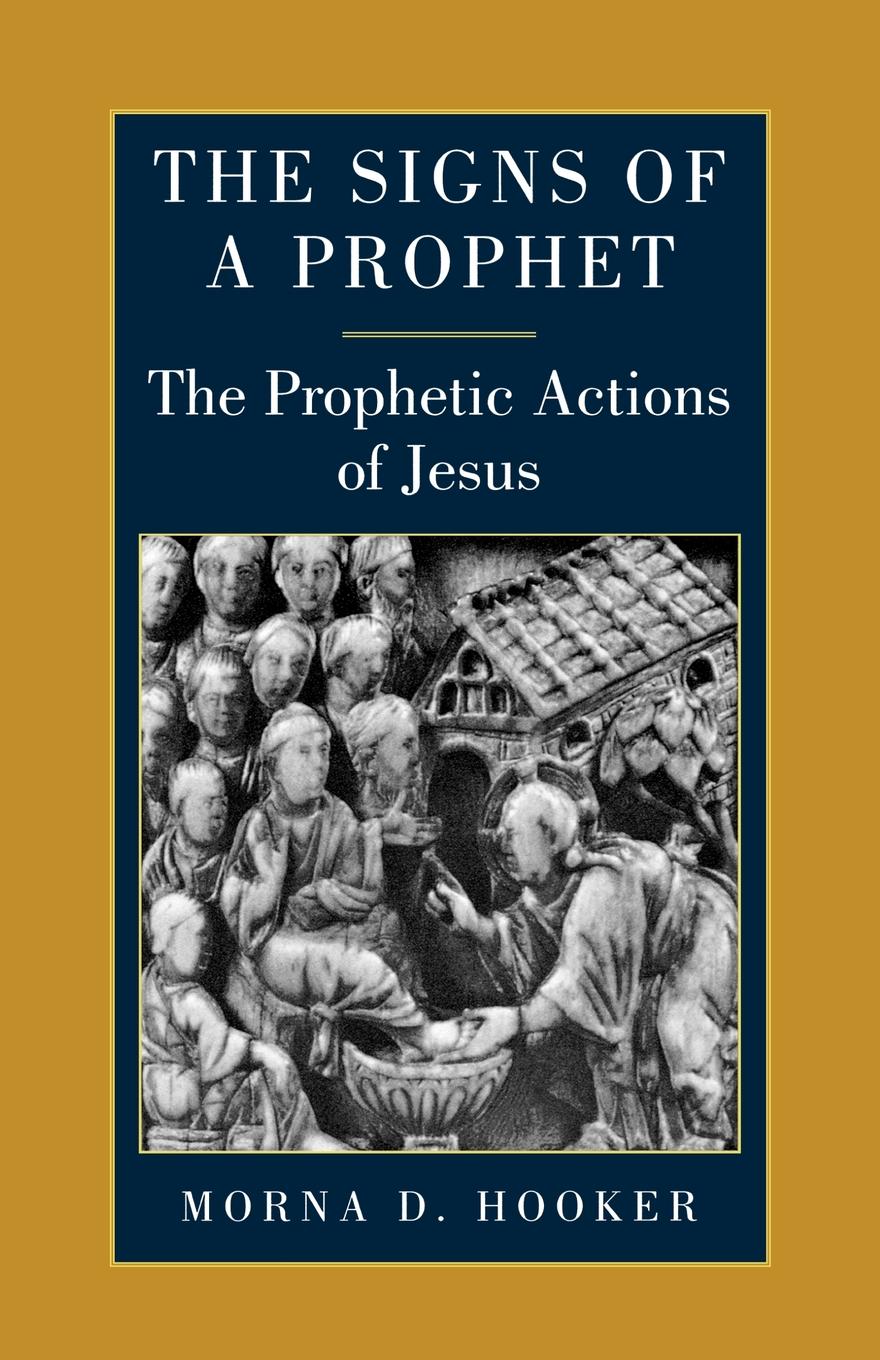 The Prophetic Actions of Jesus
