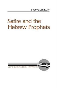 Satire and the Hebrew Prophets