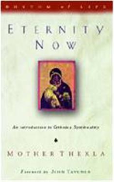 Eternity Now: Introduction to Orthodox Spirituality