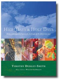 High Days and Holy Days: 30 Contemporary Hymns for Festivals of the Christian Year