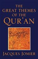 The Great Themes of the Qur'an