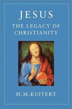 Jesus, the Legacy of Christianity