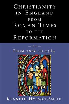 Christianity in England from Roman Times to the Reformation