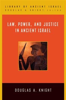 Law, Power, and Justice in Ancient Israel