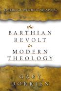 The Barthian Revolt in Modern Theology