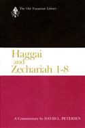 Haggai and Zechariah 1-8 (1984)