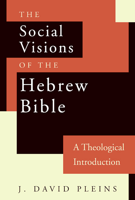 The Social Visions of the Hebrew Bible