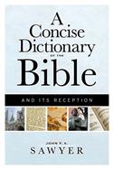 A Concise Dictionary of the Bible and Its Reception