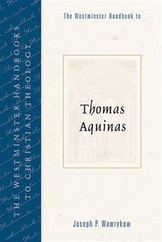 The Westminster Handbook to Thomas Aquinas