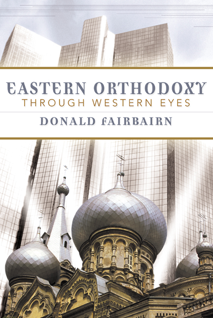 Eastern Orthodoxy through Western Eyes