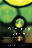 Practicing Gospel