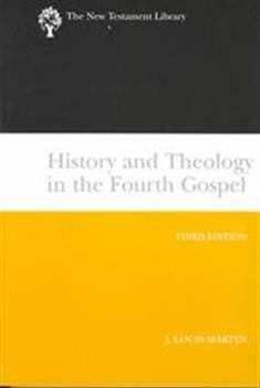 History and Theology in the Fourth Gospel, Revised and Expanded (2003)