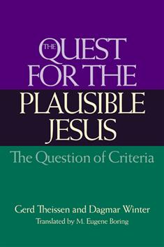 The Quest for the Plausible Jesus