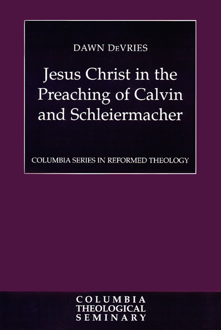 Jesus Christ in the Preaching of Calvin and Schleiermacher