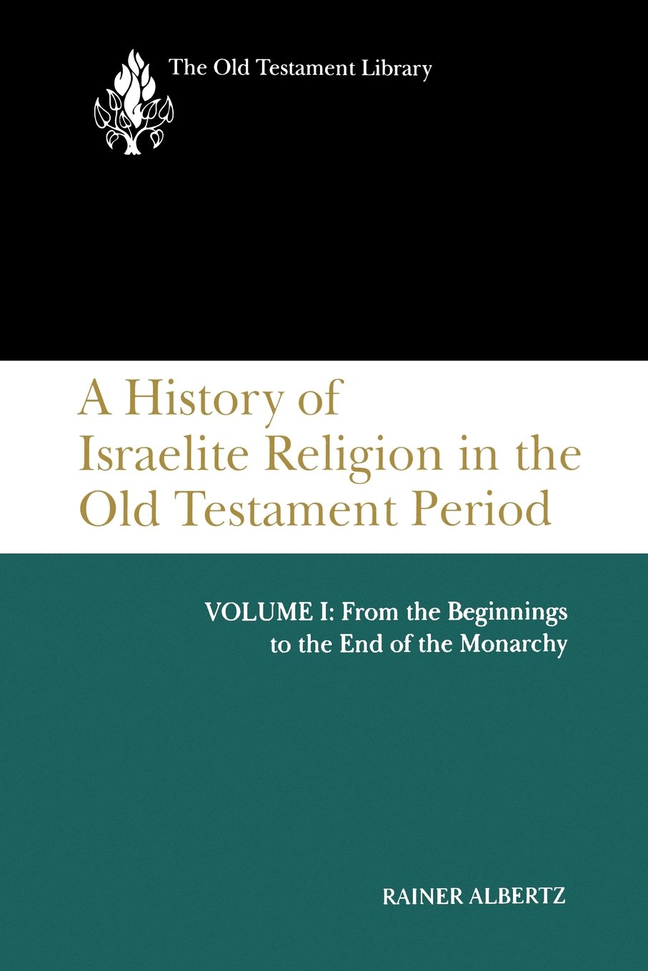 A History of Israelite Religion in the Old Testament Period, Volume I (1994)