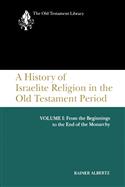 A History of Israelite Religion in the Old Testament Period, Volume I (1994)