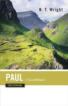 Paul for Everyone: 2 Corinthians