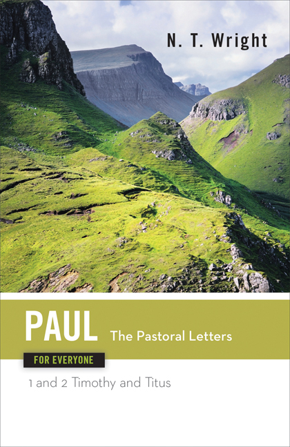 Paul for Everyone: The Pastoral Letters
