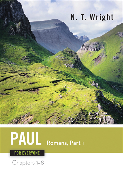 Paul for Everyone: Romans, Part 1