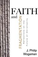 Faith and Fragmentation