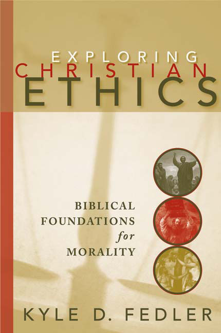 Exploring Christian Ethics