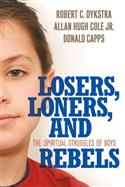 Losers, Loners, and Rebels