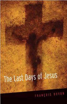 The Last Days of Jesus