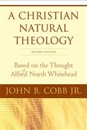 A Christian Natural Theology, Second Edition