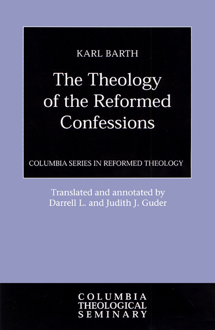 The Theology of the Reformed Confessions