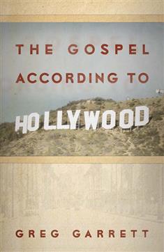 The Gospel according to Hollywood