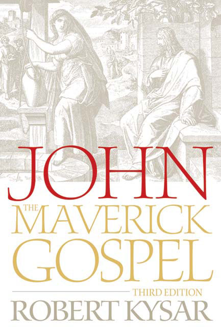 John, the Maverick Gospel, Third Edition
