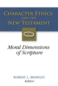 Character Ethics and the New Testament