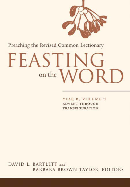 Feasting on the Word: Year B, Vol. 1