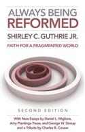 Always Being Reformed, Second Edition