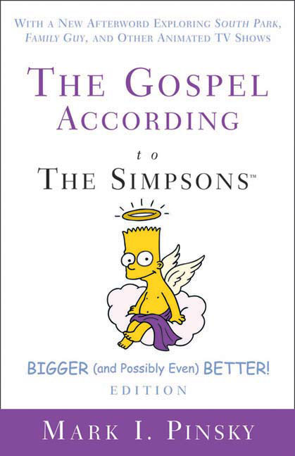 The Gospel according to The Simpsons, Bigger and Possibly Even Better! Edition