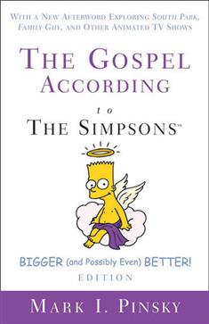 The Gospel according to The Simpsons, Bigger and Possibly Even Better! Edition