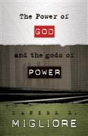 The Power of God and the gods of Power