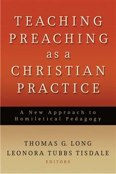 Teaching Preaching as a Christian Practice