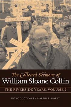 The Collected Sermons of William Sloane Coffin, Volume Two
