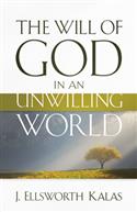 The Will of God in an Unwilling World