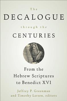 The Decalogue through the Centuries