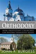 Encounters with Orthodoxy