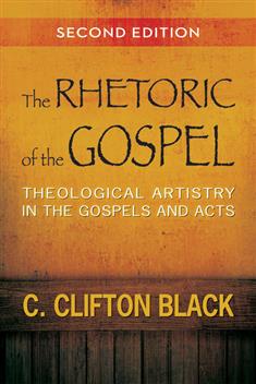 The Rhetoric of the Gospel, Second Edition