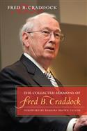 The Collected Sermons of Fred B Craddock
