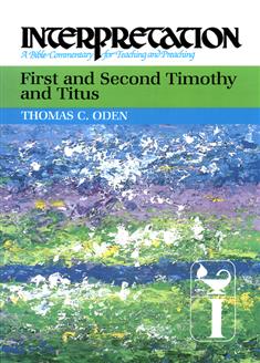 First and Second Timothy and Titus