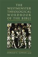 The Westminster Theological Word Book of the Bible