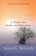 The Christian Life and Hope