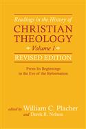 Readings in the History of Christian Theology, Volume 1, Revised Edition