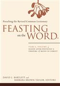 Feasting on the Word: Year A, Volume 4