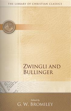 Zwingli and Bullinger